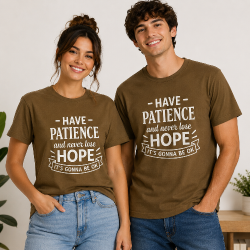 Male and female models wearing matching brown unisex “Have Patience and Never Lose Hope” inspirational graphic T-shirts.