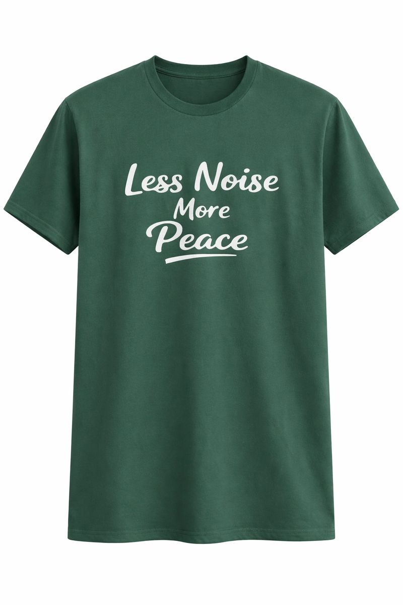 Olive green unisex graphic T shirt featuring the phrase "Less Noise More Peace" in elegant white script typography. Soft cotton minimalist statement tee for everyday casual wear.