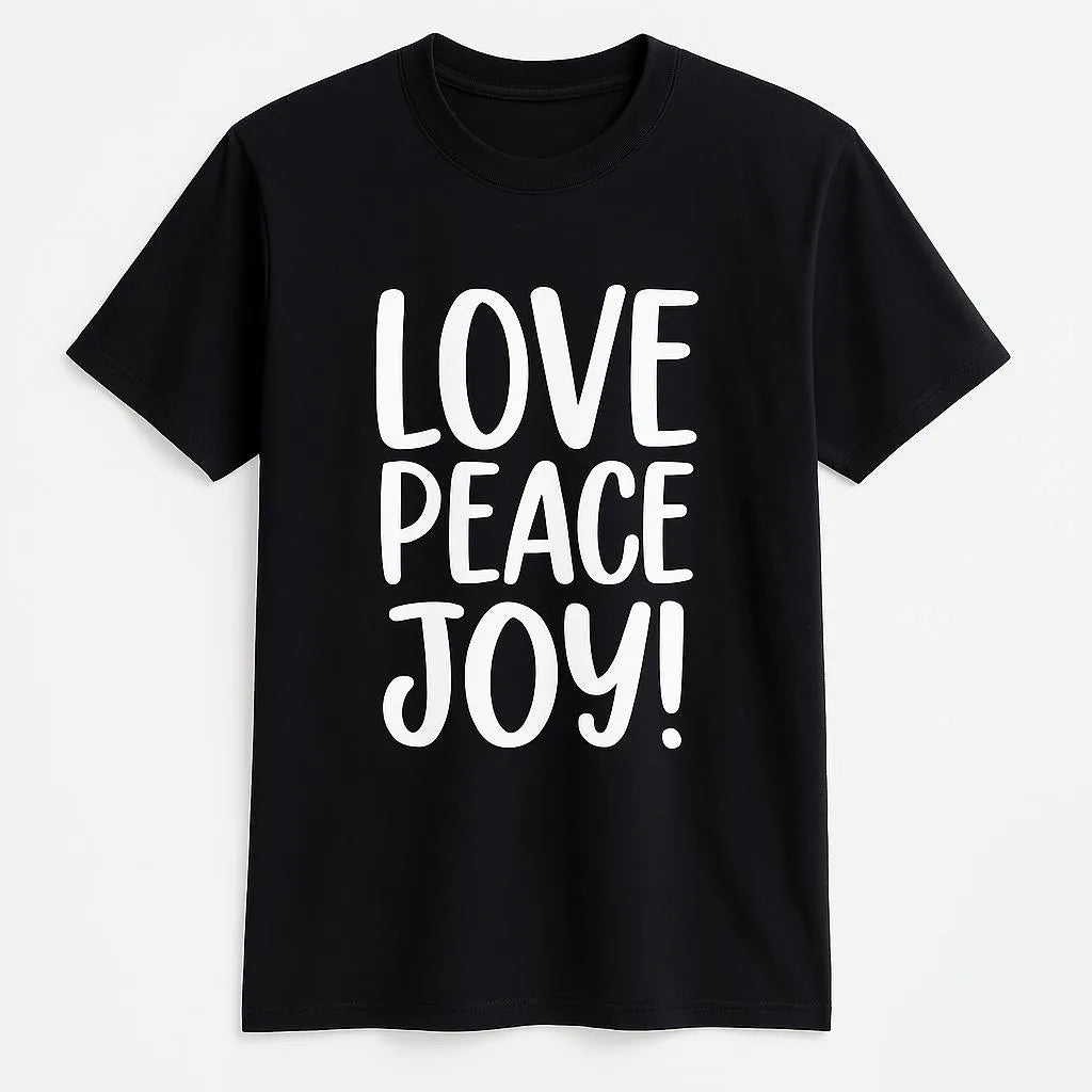 Black graphic t-shirt featuring the words "Love Peace Joy" in bold white typography. Inspirational unisex shirt designed to spread positivity, encouragement, happiness, kindness, and uplifting everyday style.