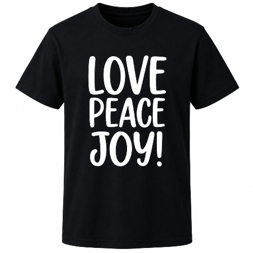 A black short-sleeve crewneck t-shirt featuring the words 'LOVE PEACE JOY!' printed in large, white, hand-drawn-style capital letters on the front, set against a plain white background.