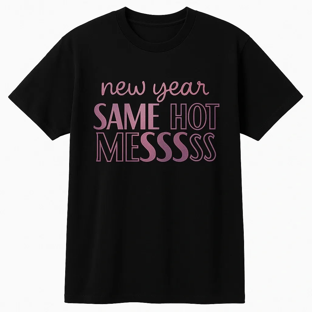 Black graphic t shirt featuring the phrase New Year Same Hot Mess in stylish pink typography, perfect for humor lovers, casual wear, and New Year celebrations.