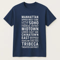 Navy blue graphic t-shirt featuring iconic New York City neighborhood names in white typography. Stylish NYC-inspired unisex shirt perfect for city lovers, travelers, urban fashion enthusiasts, and everyday casual wear.