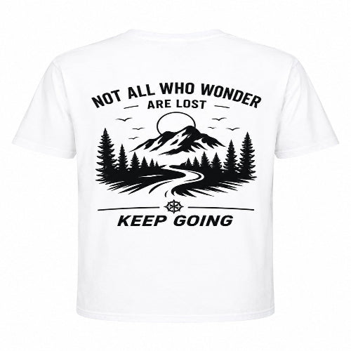 White short-sleeve t-shirt with a black graphic print on the back featuring a mountain, pine trees, a winding road, birds, and the text 'NOT ALL WHO WONDER ARE LOST' and 'KEEP GOING'.