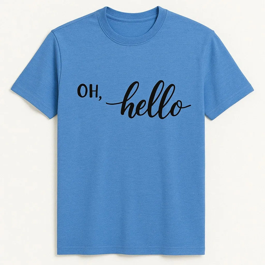 Blue graphic t-shirt featuring the phrase "Oh Hello" in stylish black typography. Casual unisex statement tee with minimalist lettering design, perfect for everyday wear, gifting, and relaxed fashion.