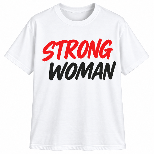 A white short-sleeve crewneck t-shirt featuring the text 'STRONG WOMAN' printed across the chest, with 'STRONG' in red and 'WOMAN' in black.