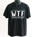 Black graphic t-shirt featuring the humorous phrase “WTF Where’s The Fish” in bold white lettering. Funny fishing shirt for anglers, fishermen, fishing trips, lake weekends, outdoor adventures, and casual everyday wear.